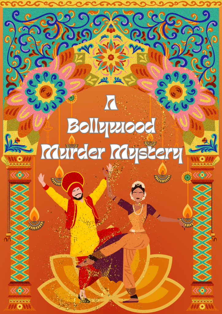 A poster of a bollywood murder mystery game set on a bollywood film set with a picture of bollywood dancers